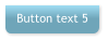 Button text 5